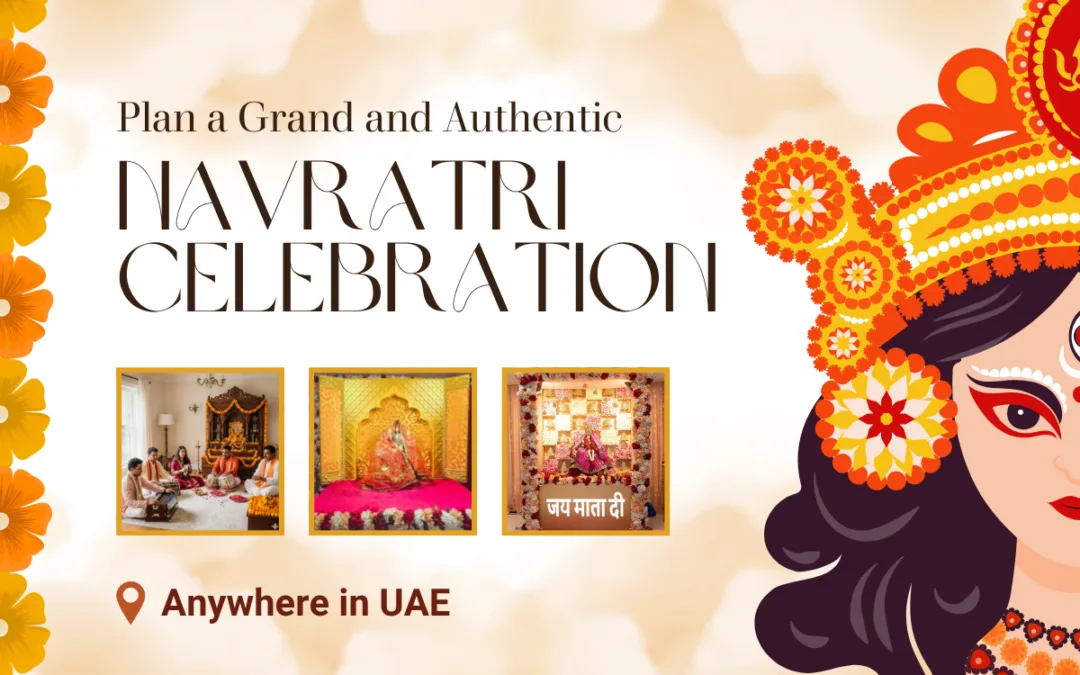 How to Plan a Grand and Authentic Navratri Celebration in Dubai?
