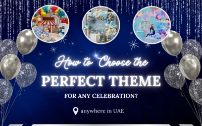 How to Choose the Perfect Theme for Any Celebration?