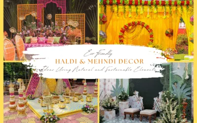 Eco-Friendly Haldi & Mehndi Decor Ideas Using Natural and Sustainable Elements